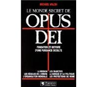 Le monde secret de Opus Dei [sic