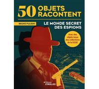Le monde secret des espions - Bruno Fuligni - Eyrolles - broché - Essai