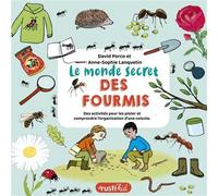 Le monde secret des fourmis - David Porco - Rusti Kid - broché - Document jeunesse
