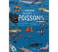 Le monde secret des poissons - Florence Pinaud - Actes Sud Jeunesse - cartonné - Document jeunesse