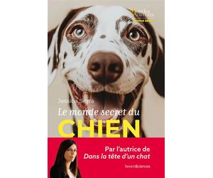 Le monde secret du chien - Jessica Serra - Humensciences - broché - Essai