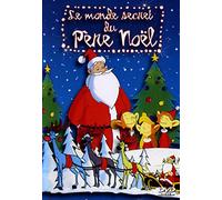 Le monde secret du père Noël