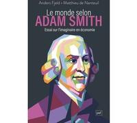Le monde selon Adam Smith: Essai sur l'imaginaire en économie