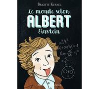 Le monde selon Albert Einstein – Romans 8-10 ans – Édition française – Flammarion