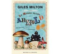Le monde selon arnold une histoire d amour etde champignon