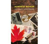 Mordecai Richler – Le Monde selon Barney – Points – Poche