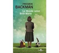 Le Monde selon Britt-Marie Fredrik Backman (Auteur)