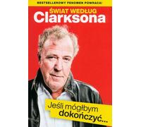 Le monde selon Clarkson Si je pouvais finir...