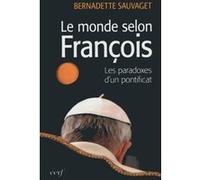 Le monde selon françois Bernadette Sauvaget (Auteur)
