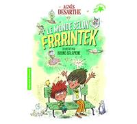 Agnès Desarthe – Le Monde selon Frrrintek – Illustré par Bruno Salamone – Gallimard