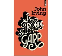 Le Monde selon Garp - John Irving - Points - Poche - Roman