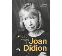 Le monde selon Joan Didion