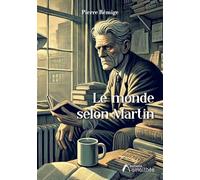 Le monde selon Martin