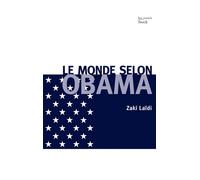 Le monde selon Obama - Zaki Laïdi - Stock - broché - Essai