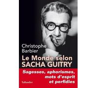 Le monde selon Sacha Guitry