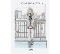 Le monde selon setchan Tomoko Ooshima (Auteur)