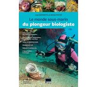 Le monde sous-marin du plongeur biologiste - 3ème edition 2ème édition - Michel Pathé - Gap Eds - broché - Guide