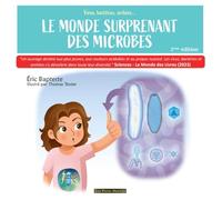 Le monde surprenant des microbes