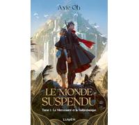 Le Monde suspendu - Tome 1