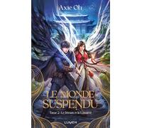 Axie Oh – Le Monde suspendu, Tome 2 : Le Démon et la Lumière – Édition Lumen – Broché