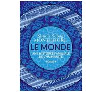 Le Monde - Une Histoire Familiale De L'humanité, Tome 1