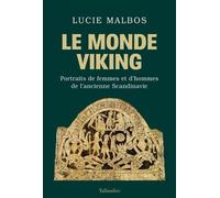 Le Monde Viking - Portraits De Femmes Et D'hommes De L'ancienne Scandinavie