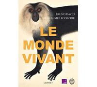Le monde vivant: Avec France Culture et le Muséum national d'Histoire naturelle