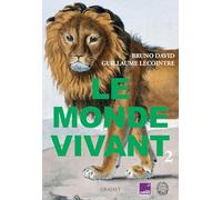 Le monde vivant - Tome 2: Avec France Culture et le Muséum national d'Histoire naturelle