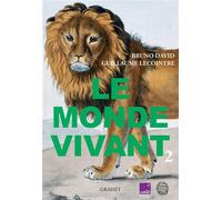 Le monde vivant - Tome 2: Avec France Culture et le Muséum national d'Histoire naturelle