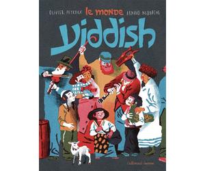 Le monde Yiddish - Olivier Peyroux - Gallimard jeunesse - cartonné - Document jeunesse