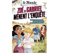Le Monde - Zoé et Gabriel mènent l'enquête - Une ferme pas comme les autres - Tome 2 (2)
