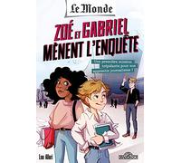 Le Monde - Zoé et Gabriel mènent l'enquête - Une première mission trépidante pour nos apprentis jour - Tome 1 (1)