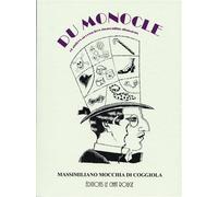 Le monocle Et autres accessoires masculins disparus - Massimiliano Mocchia di Coggiola - Le Chat Rouge - broché - Essai