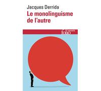 Le monolinguisme de l'autre Ou la prothèse d'origine - Jacques Derrida - Gallimard - Poche - Essai