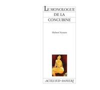 Le Monologue de la concubine - Hubert Nyssen - Actes Sud-Papiers - broché - Théâtre