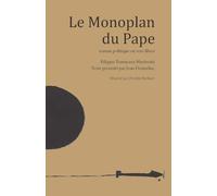 Le Monoplan du Pape: roman politique en vers libres