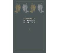 Le Monopole de la vertu - Catherine Liu - Allia - broché - Essai
