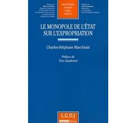 Le Monopole De L'etat Sur L'expropriation