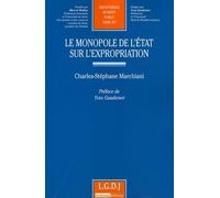 le monopole de l'etat sur l'expropriation (257)