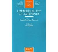 Le monopole de l'etat sur l'expropriation Marchiani c.-s. (Auteur)