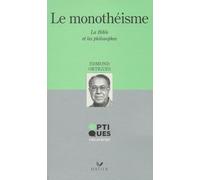 LE MONOTHEISME.: La Bible et les philosophes