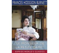 Le Monsieur De La Petite Dame" (Esprios Classics)