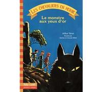 Le monstre aux yeux d'or Arthur Ténor (Auteur), Denise Millet (Illustration), Claude Millet (Illustration)