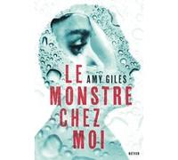 Le monstre chez moi Julie Lopez (Traduction), AMY GILES (Auteur)