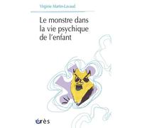 Le monstre dans la vie psychique de l'enfant
