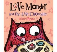 Le monstre de l'amour et le dernier chocolat