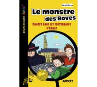 Le monstre des boves Danger dans les souterrains d'arras - Hervé Hernu - Aubane - Poche - Roman junior