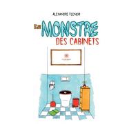 Le monstre des cabinets - Alexandre Flenghi - Le Lys Bleu - broché - roman jeunesse