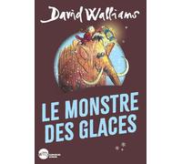 David Walliams – Le Monstre des glaces – Roman junior – Édition 2026 Witty poche