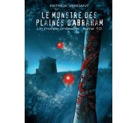 Le monstre des plaines d'Abraham